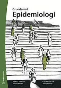 Grunderna i epidemiologi; Anders Ahlbom, Lars Alfredsson, Tobias Alfvén, Anna Bennet; 2010
