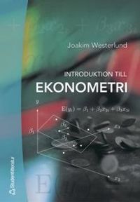 Introduktion till ekonometri; Joakim Westerlund; 2005