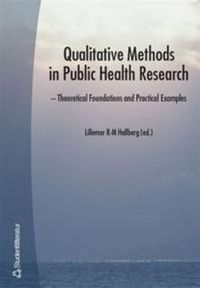 Qualitative Methods in Public Health Research; Lillemor Hallberg; 2002