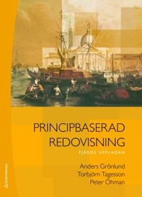 Principbaserad redovisning (paket); Anders Grönlund, Torbjörn Tagesson, Peter Öhman; 2010