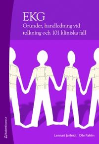 EKG : grunder, handledning vid tolkning och 101 klinsika fall; Lennart Jorfeldt, Olle Pahlm; 2011