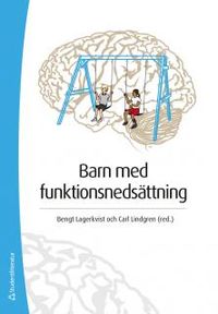 Barn med funktionsnedsättning; Bengt Lagerkvist, Carl Lindgren; 2012