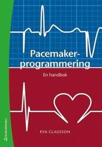 Pacemakerprogrammering; Eva Clausson; 2011