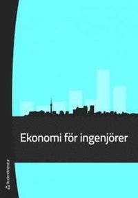 Ekonomi för ingenjörer; Sofie Rehme; 2011