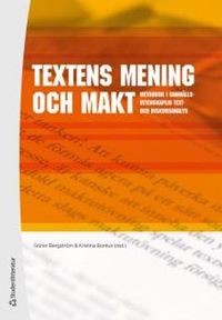 Textens mening och makt : metodbok i samhällsvetenskaplig text- och diskursa; Göran Bergström, Kristina Boréus; 2012