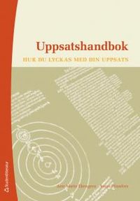Uppsatshandbok : hur du lyckas med din uppsats; Ann-Marie Ekengren, Jonas Hinnfors; 2012