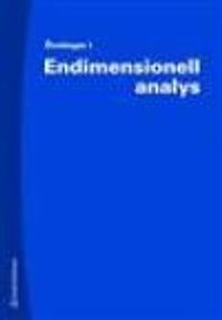 Endimensionell analys - övningar; Matematik LTH Matematikcentrum; 2011