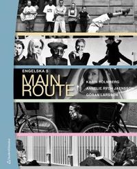 Main Route Elevpaket - Digitalt + Tryckt; Michael Eyre, Karin Holmberg, Annelie Rydh-Jaensson, Göran Larsson; 2013