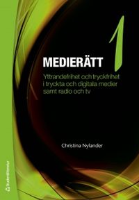 Medierätt 1; Christina Nylander; 2011