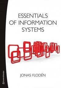 Essentials of information systems; Jonas Flodén; 2013