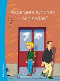 Aspergers syndrom - och sedan?; Gunilla Gerland; 2011