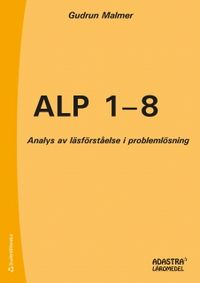 ALP 1 - 8 - Analys av läsförståelse i problemlösning; Gudrun Malmer; 2011