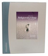 Mittpunkt Religionskunskap 1 Lärarpaket - Digitalt + Tryckt; Bengt Tollstadius, Per Bergström, Ingemar Öberg; 2012