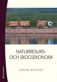 Naturresurs- och skogsekonomi; Göran Bostedt; 2013