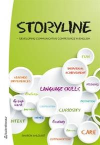 Storyline : developing communicative competence in English; Sharon Ahlquist; 2013