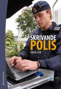 Skrivande polis; Sofia Ask; 2013
