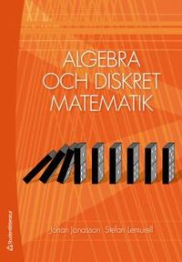Algebra och diskret matematik; Johan Jonasson, Stefan Lemurell; 2013