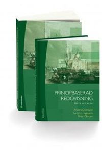 Principbaserad redovisning (paket); Anders Grönlund, Torbjörn Tagesson, Peter Öhman; 2013