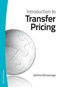 Introduction to transfer pricing; Jérôme Monsenego; 2013