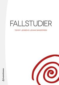 Fallstudier; Tommy Jensen, Johan Sandström; 2016