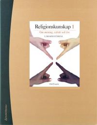 Religionskunskap 1 Lärarpaket - Digitalt + Tryckt - Om mening, värde och tro; Olof Franck; 2015