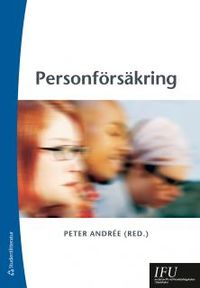 Personförsäkring; Peter Andrée, Malin Björkmo, Lars Ekström, Bo-Göran Jansson, Johan Negert, Tom Riese, Björn Sporrong; 2014