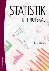 Statistik i ett nötskal; Morten Helbæk; 2014