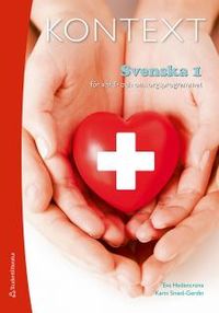 Kontext 1 vård- och omsorgsprogrammet; Eva Hedencrona, Karin Smed-Gerdin; 2014