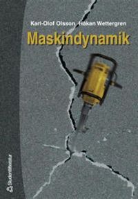 Maskindynamik; Karl-Olof Olsson; 2000