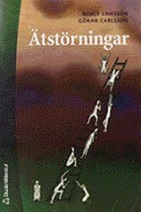 Ätstörningar - En strategisk behandlingsmodell; Bengt Eriksson, Göran Carlsson; 2001