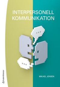 Interpersonell kommunikation; Mikael Jensen; 2015