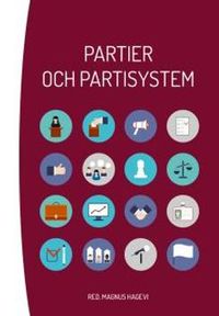 Partier och partisystem; Magnus Hagevi; 2015