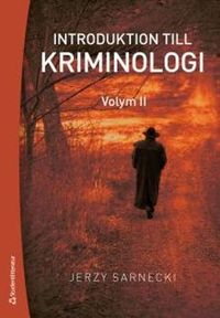 Introduktion till kriminologi. 2, Straff och prevention; Jerzy Sarnecki; 2015