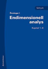 Övningar i endimensionell analys : särtryck kap. 1-8; null; 2014