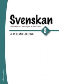 Svenskan 8 Lärarpaket - Digitalt + Tryckt; Petra Andersson, Sam Hydén, Håkan Obbel; 2016