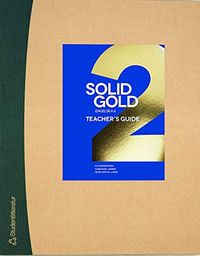 Solid Gold 2 Lärarpaket - Digitalt + Tryckt; Eva Hedencrona, Karin Smed-Gerdin, Peter Watcyn-Jones; 2015