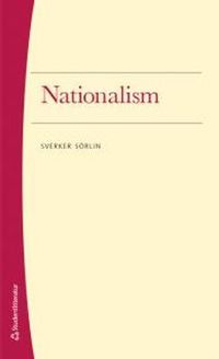 Nationalism; Sverker Sörlin; 2015