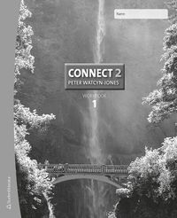 Connect 2 Workbook 1; Peter Watcyn-Jones, Annika Mattson; 2016