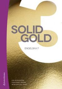 Solid Gold 3; Eva Hedencrona, Karin Smed-Gerdin, Peter Watcyn-Jones; 2016