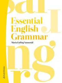 Essential English Grammar; Maria Estling Vannestål; 2016