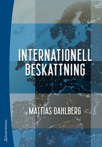 Internationell beskattning; Mattias Dahlberg; 2020
