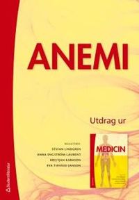 Anemi - Utdrag ur Medicin; Helene Hallböök; 2016