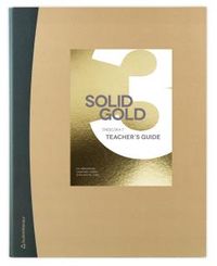 Solid Gold 3 Lärarmaterial; Eva Hedencrona, Karin Smed-Gerdin, Peter Watcyn-Jones; 2017
