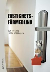 Fastighetsförmedling; Ola Jingryd, Lotta Segergren; 2018