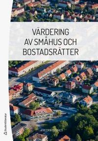 Värdering av småhus och bostadsrätter; Fredrik Brunes; 2018