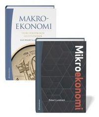 Mikroekonomi och makroekonomi (paket) - - paket för grundkursen i nationalekonomi I; Robert Lundmark, Klas Fregert, Lars Jonung; 2017