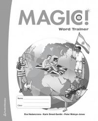 Magic! 6 Word Trainer (10-pack); Eva Hedencrona, Karin Smed-Gerdin, Peter Watcyn-Jones; 2017