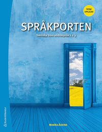 Språkporten : svenska som andraspråk 1, 2, 3; Monika Åström; 2018
