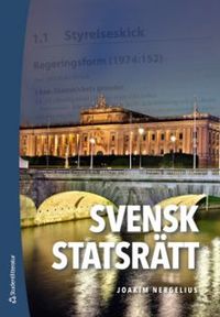 Svensk statsrätt; Joakim Nergelius; 2018