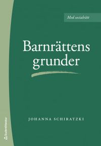Barnrättens grunder; Johanna Schiratzki; 2019